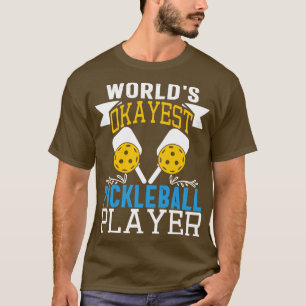 Welten, die in der Nähe sind, Pickleball Player Fu T-Shirt