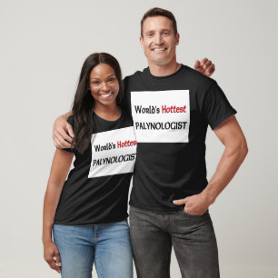 Welten heißestes Palynologist T-Shirt