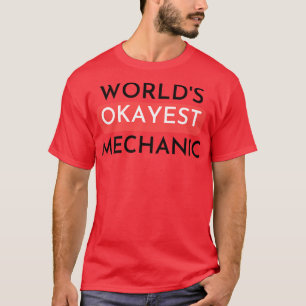 Welten mit dem besten Mechaniker T-Shirt
