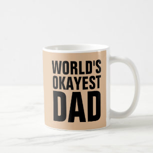WELTEN OKAYEST VATER KAFFEES MUGS KAFFEETASSE