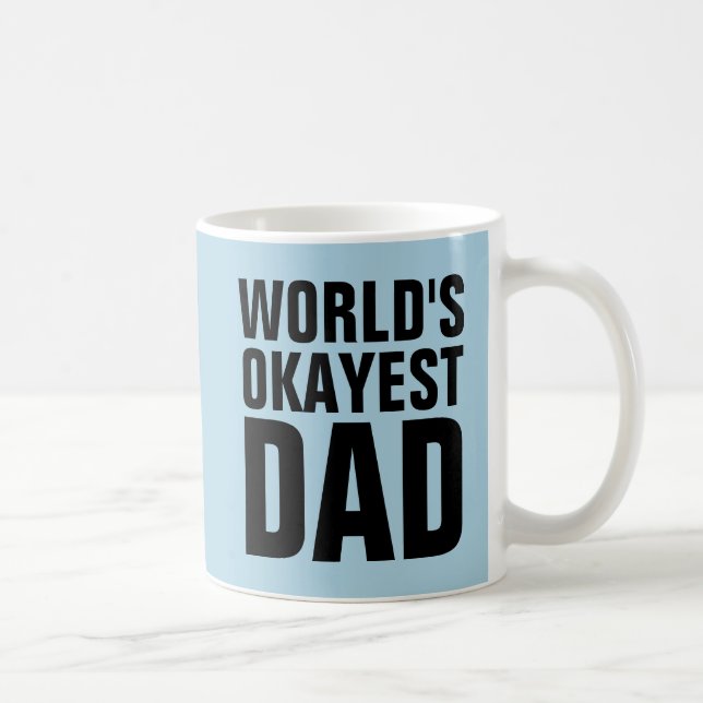 WELTEN OKAYEST VATER KAFFEES MUGS KAFFEETASSE (Rechts)