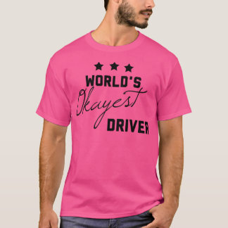 Welten sind die besten Fahrer Funny Gift für Fahre T-Shirt