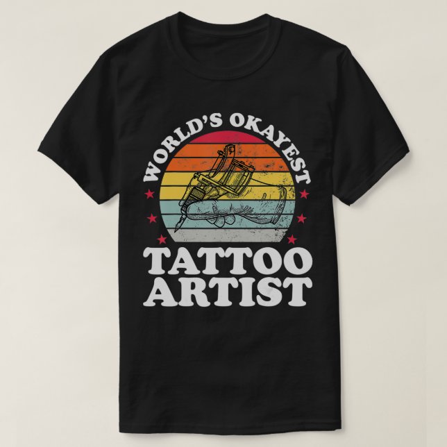 Welten sind die besten Tattoo Künstler Funny Tatto T-Shirt (Design vorne)