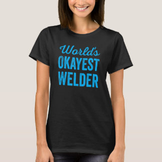 Welten sind gerade Welder Sarcastic Welding Spaß S T-Shirt
