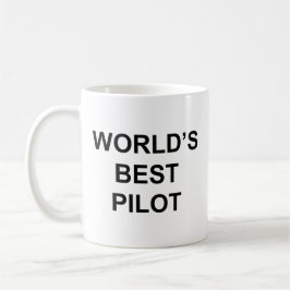Weltes Piloten-Funny-Zitat mit schwarzem Text Kaffeetasse