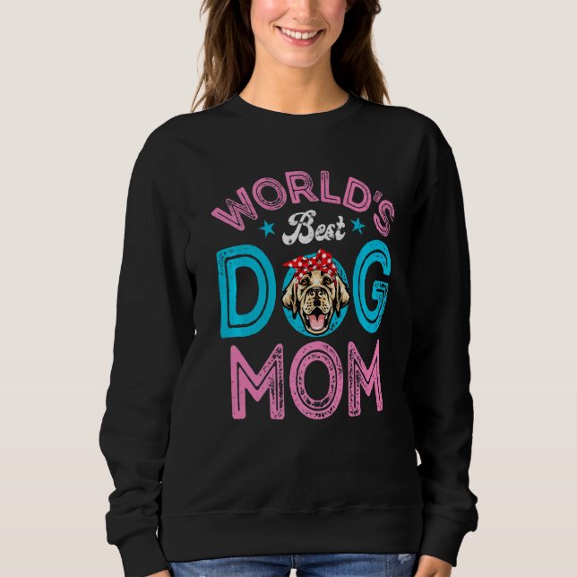 Weltester Labrador-Hund-Mama Sonniger Muttertag Sweatshirt (Vorderseite)
