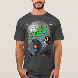 Weltet den besten DJ aller Zeiten Rave Disco Dance T-Shirt
