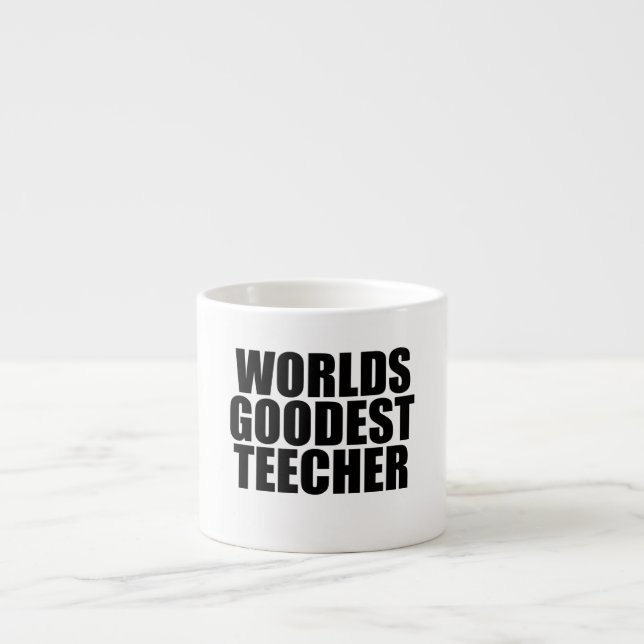 Weltet den besten Lehrer Espressotasse (Vorderseite)