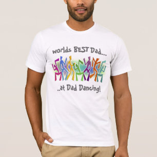 Weltet den besten Vater beim Vater Dancing - Zany T-Shirt