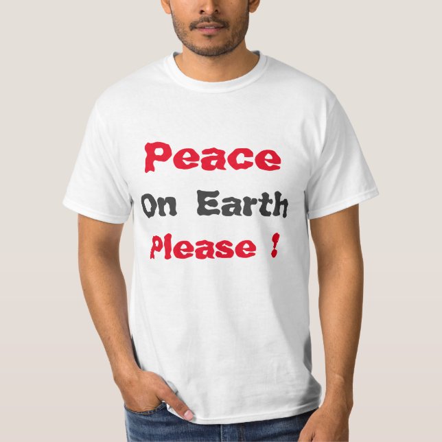"Weltfrieden bitte" Shirt (Vorderseite)