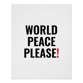 Weltfrieden bitte weißes Schwarz Rot kein Kriegspr Poster