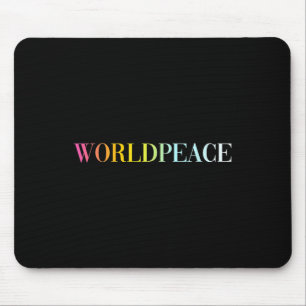 Weltfrieden (farbiger Text) Mousepad