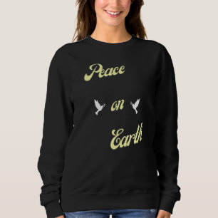 Weltfrieden ohne Krieg Sweatshirt