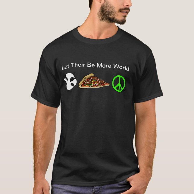 Weltfrieden und Pizza-T - Shirt (Vorderseite)