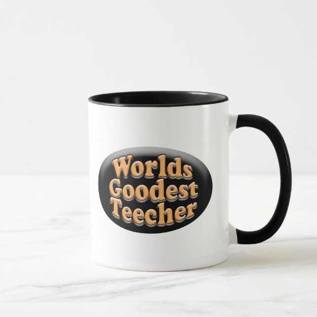 WeltGoodest Teecher lustiges Lehrer-Geschenk Tasse (Rechts)