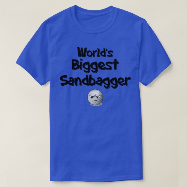Weltgrößter Sandbagger T-Shirt (Design vorne)