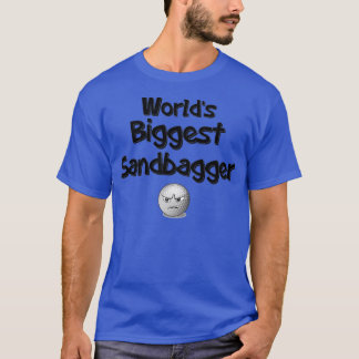 Weltgrößter Sandbagger T-Shirt