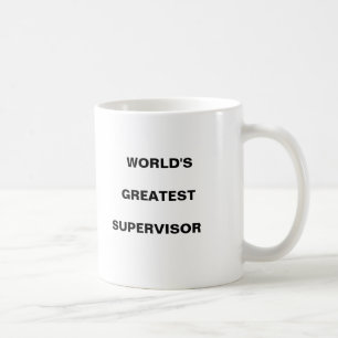 Weltgrößter Supervisor                    ... Kaffeetasse