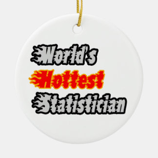 Weltheißer Statistiker Keramik Ornament