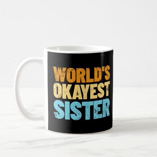 Weltklasse Geschenkidee Retro Sister Kaffeetasse (Links)