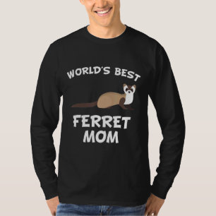 Weltklasse Mama Ferret Eigentümer T-Shirt