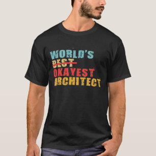 Weltklasse mit der besten ArchitekturAcy060b T-Shirt