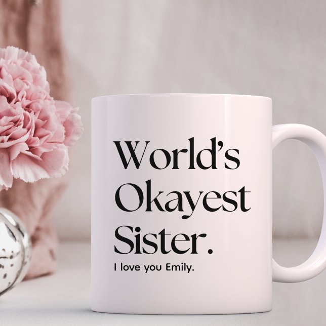 Weltklasse Schwester Sister lustige Schwester Coff Kaffeetasse (Von Creator hochgeladen)