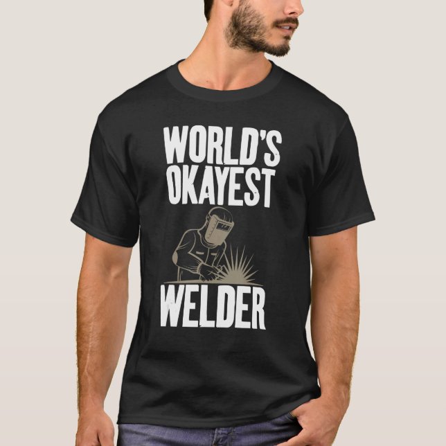 Weltklasse-Welder-Welder-Gummi-Welding-Apparel T-Shirt (Vorderseite)