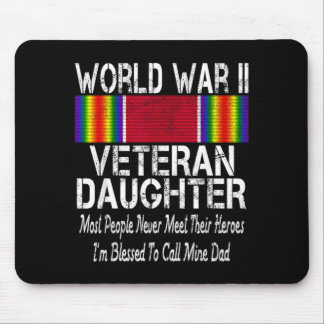 Weltkriegs II Veteran-Tochter - Militärveteran Mousepad