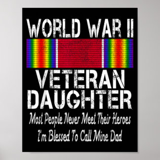 Weltkriegs II Veteran-Tochter - Militärveteran Poster