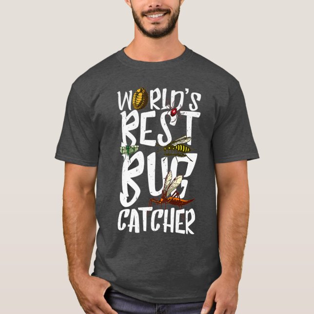 Weltlds Best Bug Catcher Funny Insect Hunter Bugs T-Shirt (Vorderseite)