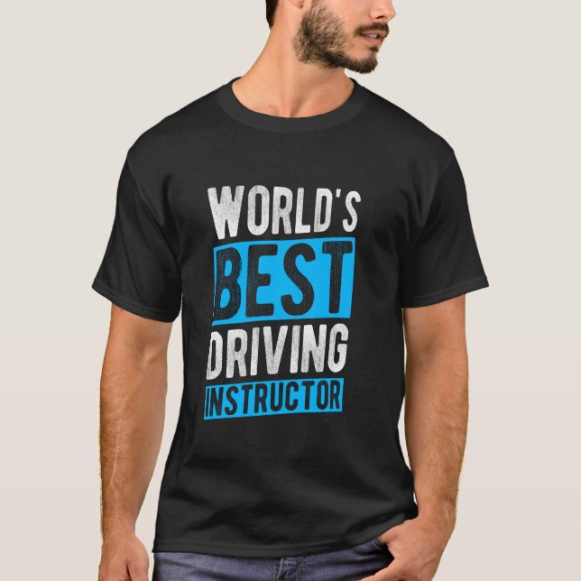 WeltlD's BEST Driving Instructor Appreciation Driv T-Shirt (Vorderseite)