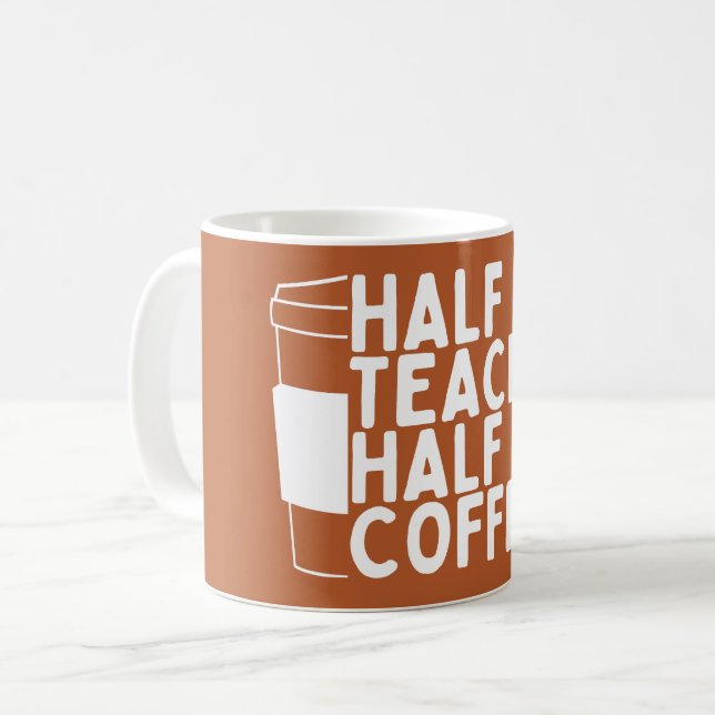 Weltlehrertag Halbtagslehrer Halbtagskaffee Kaffeetasse (Vorderseite Links)