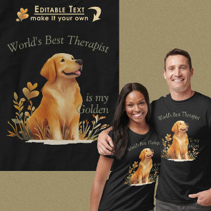 Weltleitender Therapeut ist Golden Retriever Dog T-Shirt