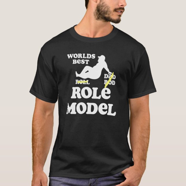 Weltleitungen Best Role Model Vater Bod T-Shirt (Vorderseite)