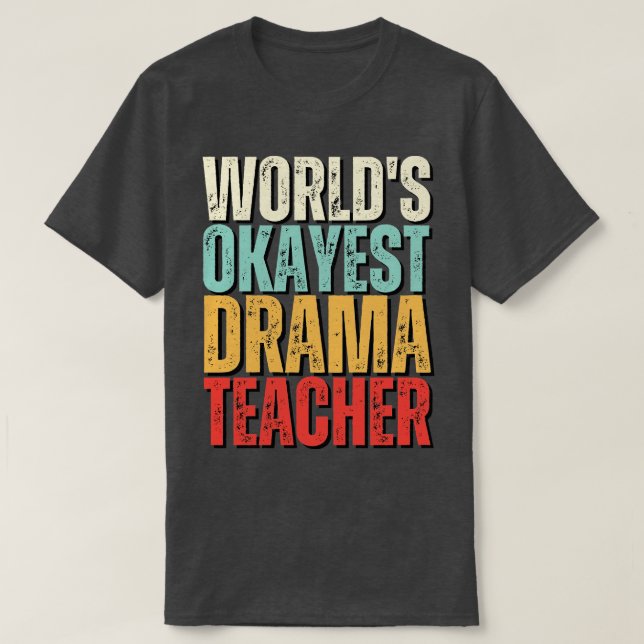 Weltmarken-Token-Drama-Lehrerin - Geschenkidee T-Shirt (Design vorne)