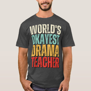 Weltmarken-Token-Drama-Lehrerin - Geschenkidee T-Shirt