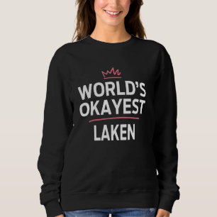 Weltmarktrelevante LAKEN Funny Personalisiert Cust Sweatshirt