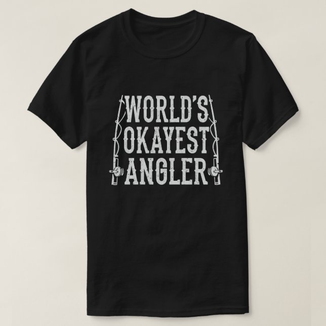 Weltmarkt's okay Angler Funny Fishermen T-Shirt (Design vorne)