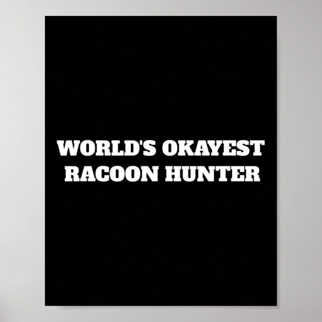 Weltmarkts-Racoon-Hunter Poster (Vorne)