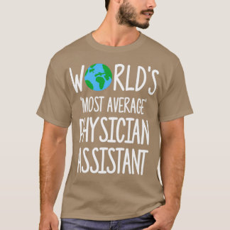 Weltmeistdurchschnittlicher Arzt-Assistent T-Shirt