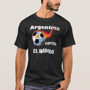 Weltmeisterschaft - Argentinien gegen die Welt T-Shirt