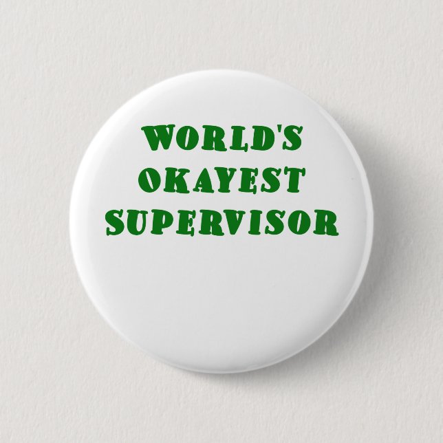 WeltOkayest Aufsichtskraft Button (Vorderseite)