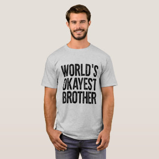 WeltOkayest Bruder-Definitions-lustiges Shirt