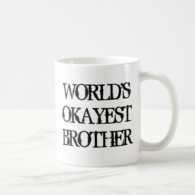 WeltOkayest Bruder-Kaffee-Tasse Kaffeetasse (Rechts)