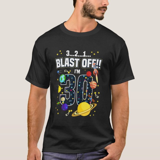 Weltraum 321 Blast Off Age 30 th Birthday Space T-Shirt (Vorderseite)