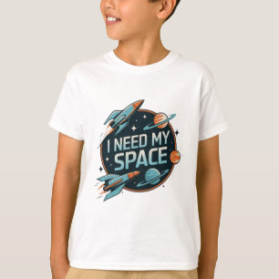 Weltraumabenteuer: Ich brauche meinen Raum T-Shirt