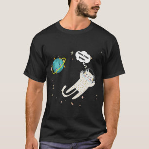 Weltraumkitt T-Shirt
