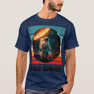 Weltraumtourismus Weltraum Weltraum Weltraumastron T-Shirt