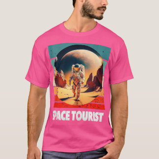 Weltraumtourismus Weltraum Weltraum Weltraumastron T-Shirt